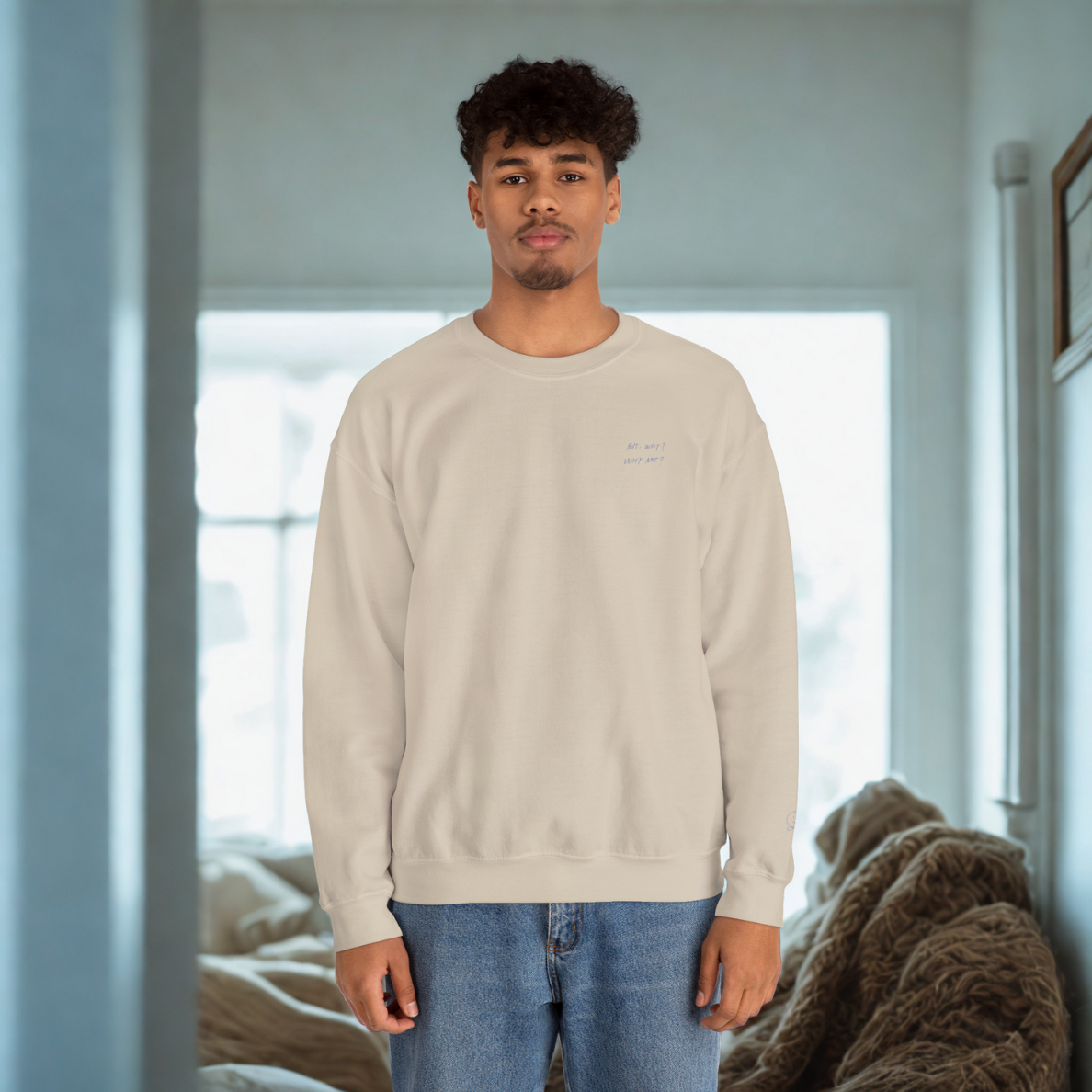 But why? Why not? – Cozy Unisex Sweatshirt